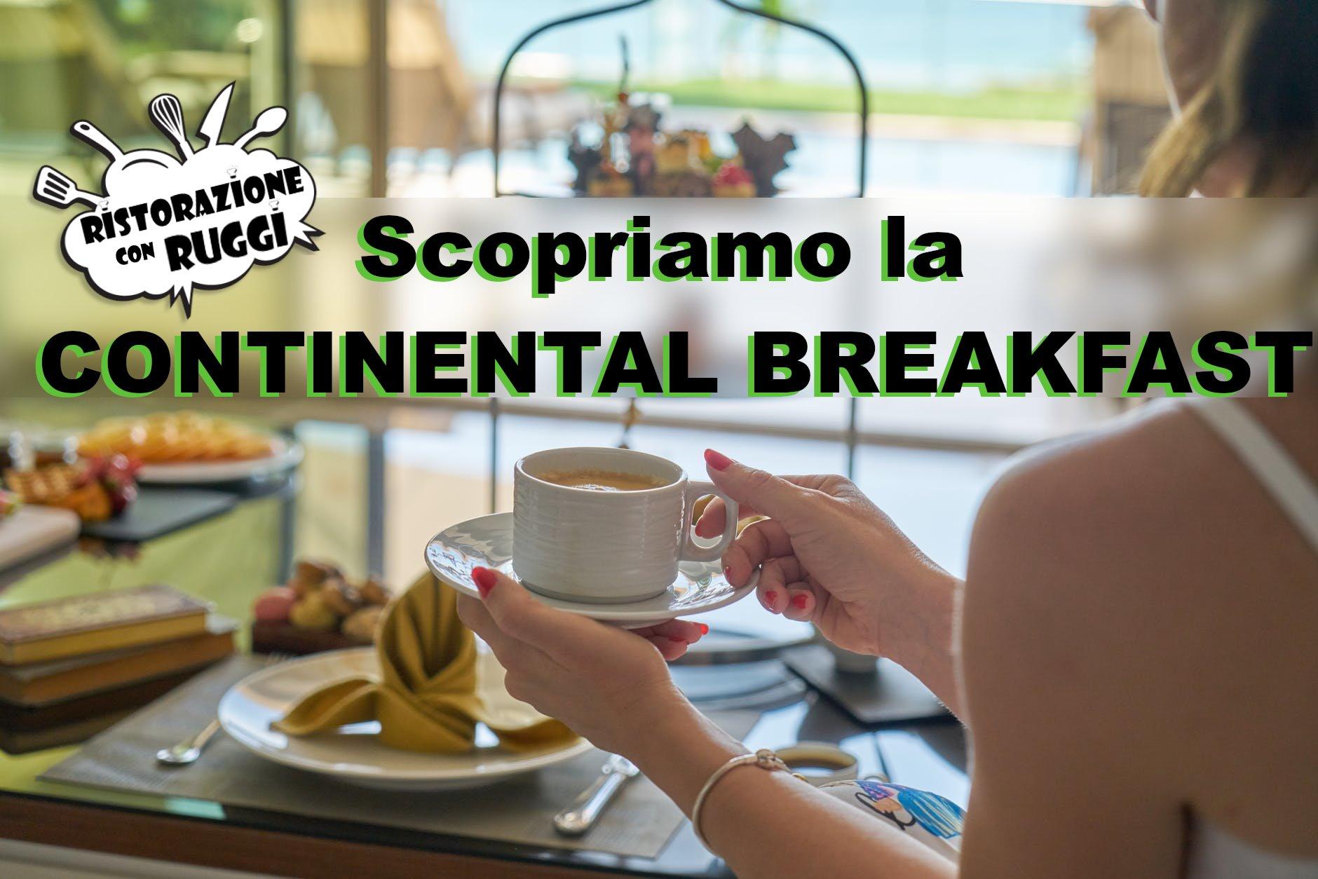 Continental Breakfast